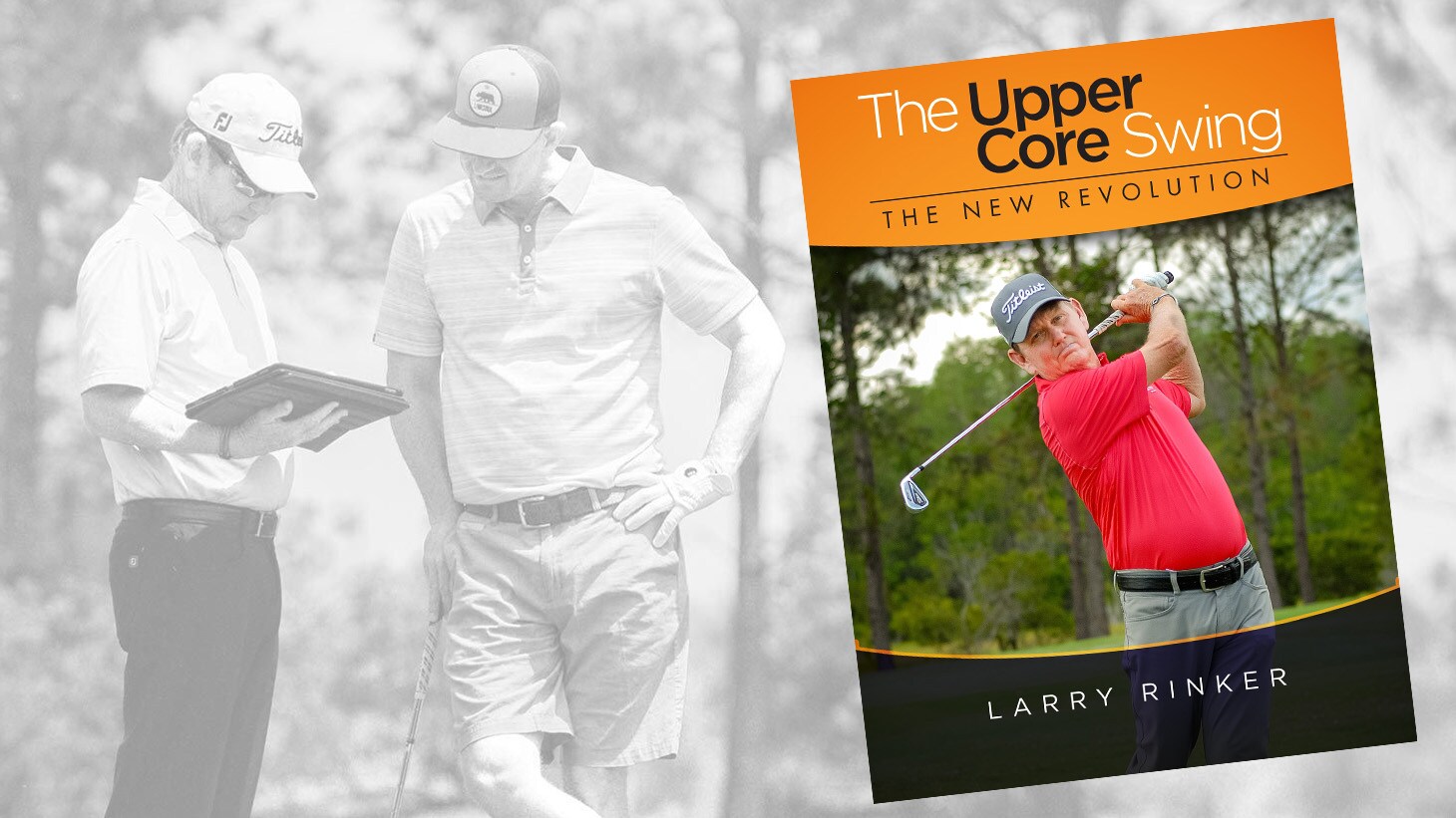Larry Rinker And The Upper Core Swing Golf Tips Team